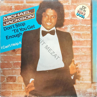 MICHAEL JACKSON/DON'T STOP 'TIL YOU GET ENOUGH-K 7 P 7-8 PLAK A