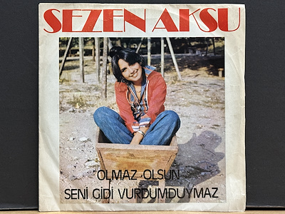 Sezen Aksu - Olmaz Olsun / Seni Gidi Vurdumduymaz - 1976 Türkiye