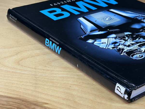Faszination BMW - Andrew Noakes - Parragon Books Ltd - 2005