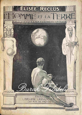 L'Homme Et La Terre, Élisée Reclus, 1905 / 1908 Paris-6 cilt 572+